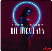 download Dil-Diya-Laya Zack Knight mp3